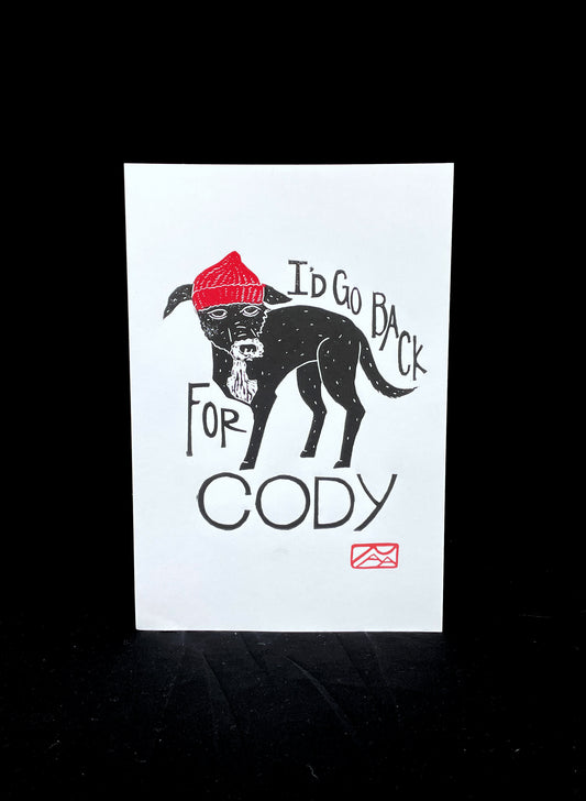 I'd go back for Cody